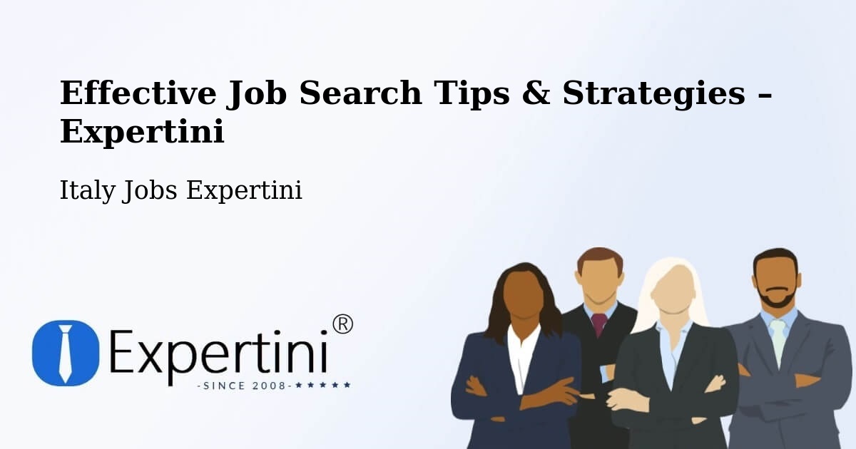 Job Search Tips & Strategies for Job Seekers – Isera - Isera, Italy Jobs Expertini