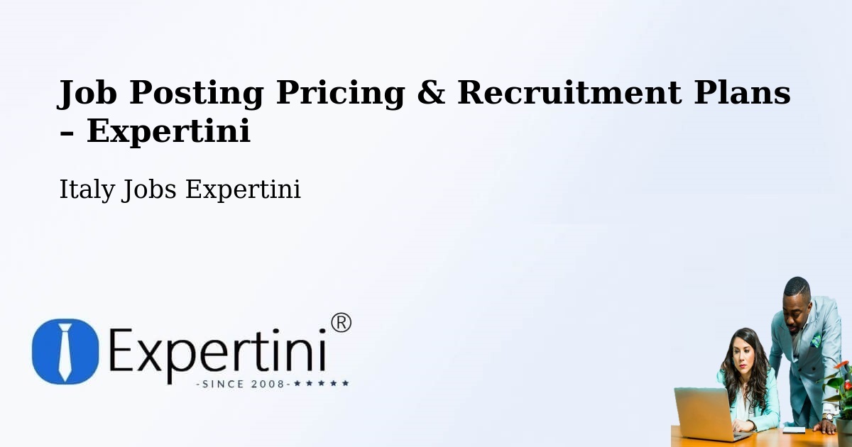 Job Posting Pricing & Recruitment Plans – Isera - Isera, Italy Jobs Expertini